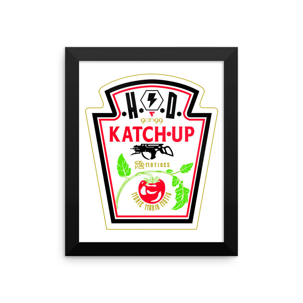 'KATCH-UP' Framed photo paper poster - Streetwear, Print - Merchandise, Hella Sexy Dope - HSD, Hella Sexy Dope - Hella Sexy Dope