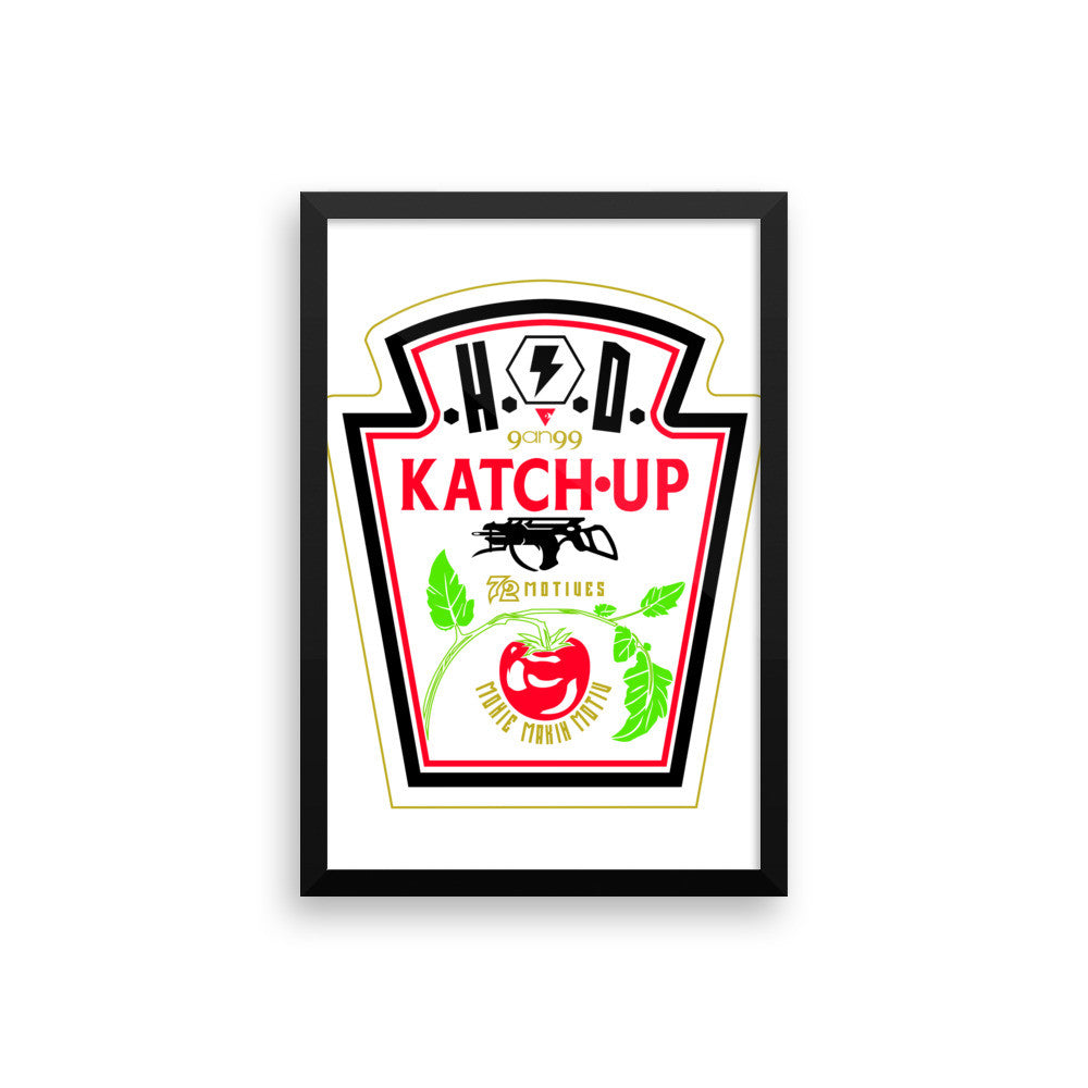 'KATCH-UP' Framed photo paper poster - Streetwear, Print - Merchandise, Hella Sexy Dope - HSD, Hella Sexy Dope - Hella Sexy Dope