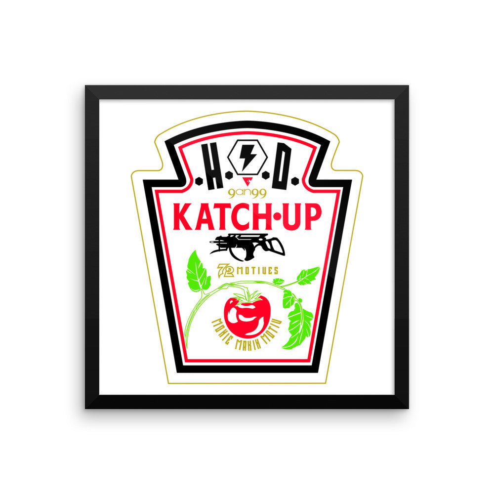 'KATCH-UP' Framed photo paper poster - Streetwear, Print - Merchandise, Hella Sexy Dope - HSD, Hella Sexy Dope - Hella Sexy Dope
