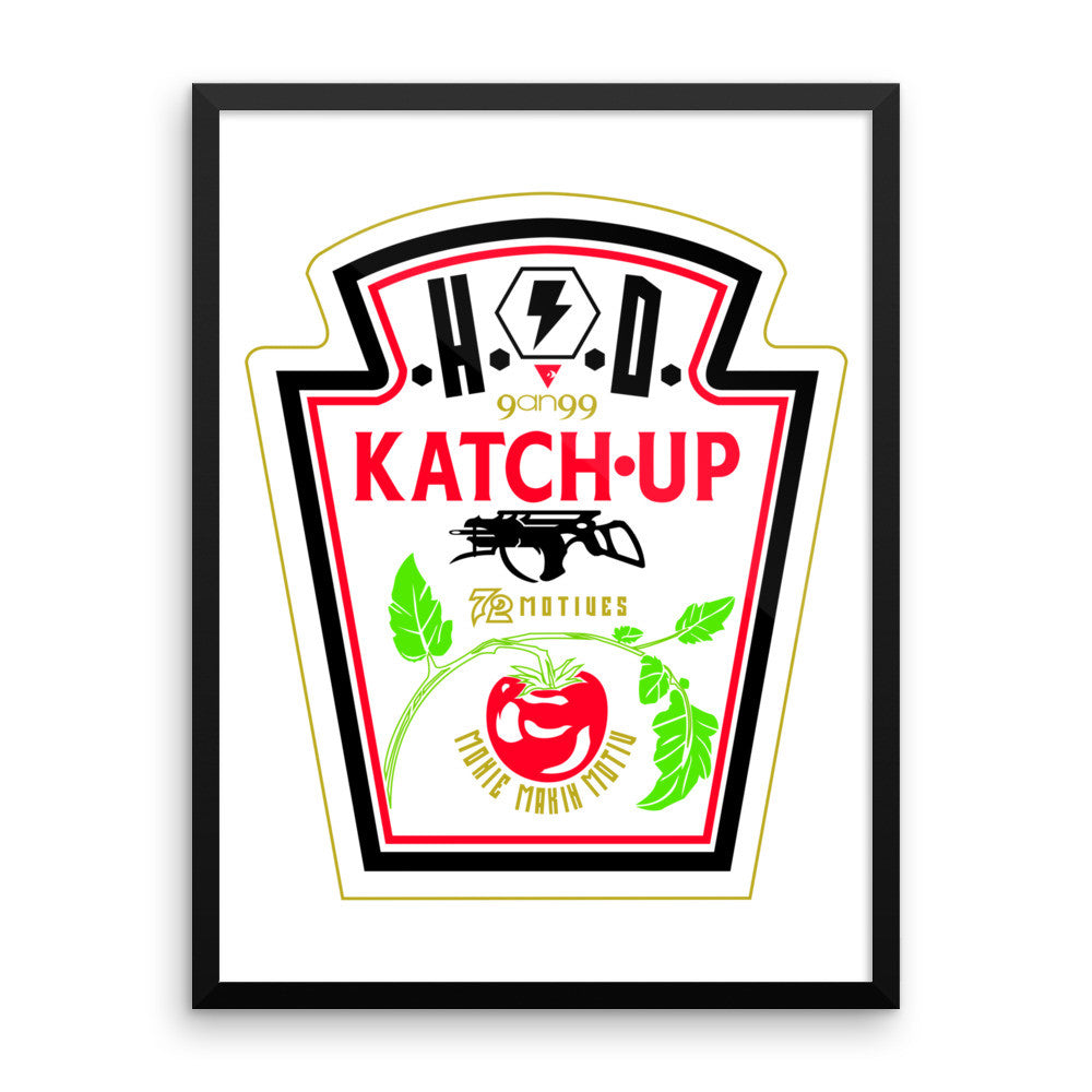 'KATCH-UP' Framed photo paper poster - Streetwear, Print - Merchandise, Hella Sexy Dope - HSD, Hella Sexy Dope - Hella Sexy Dope