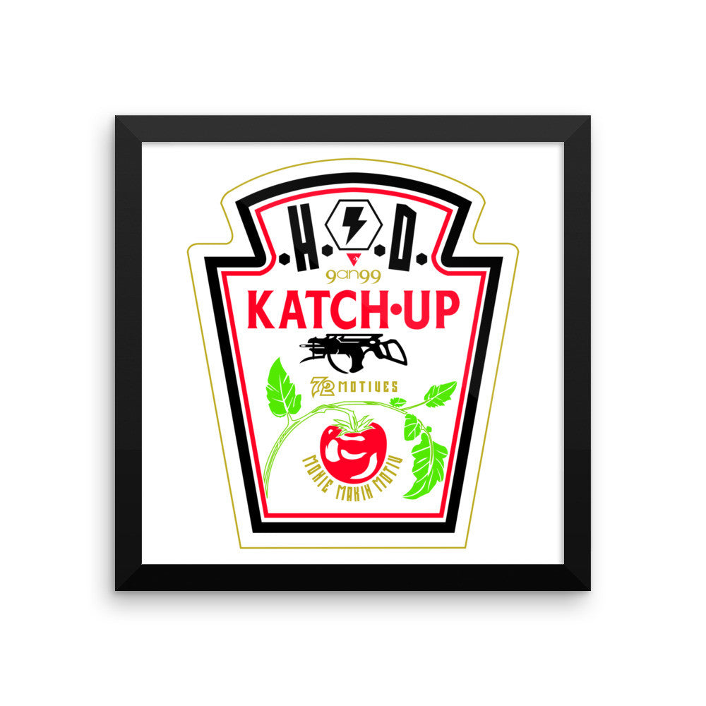 'KATCH-UP' Framed photo paper poster - Streetwear, Print - Merchandise, Hella Sexy Dope - HSD, Hella Sexy Dope - Hella Sexy Dope