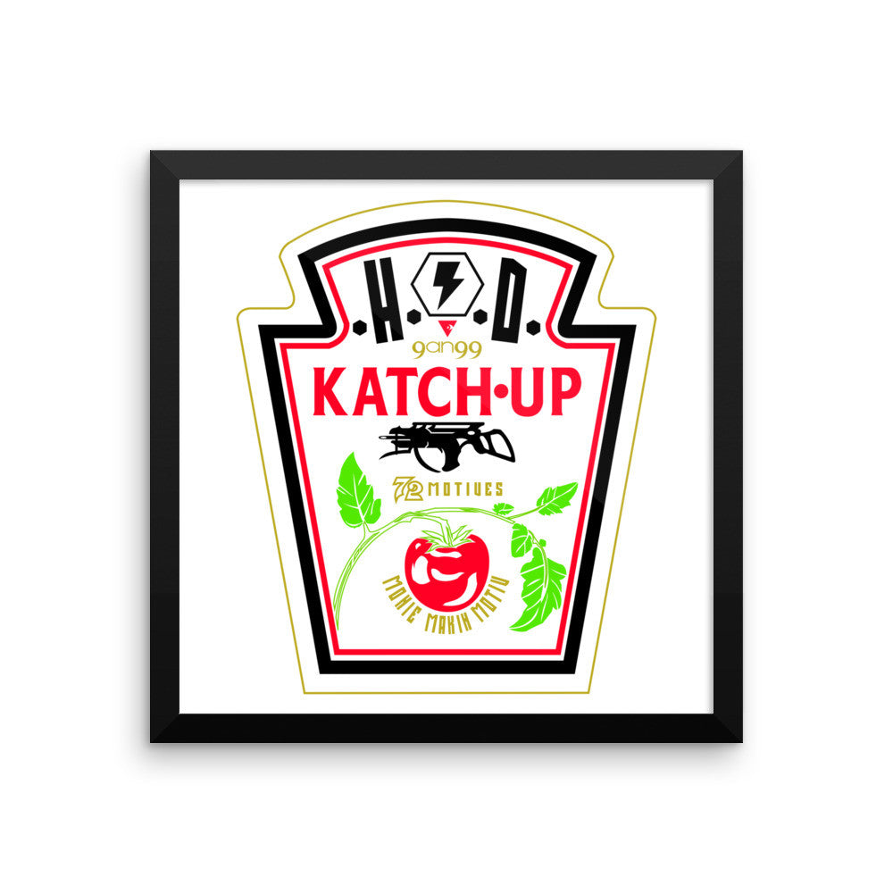 'KATCH-UP' Framed photo paper poster - Streetwear, Print - Merchandise, Hella Sexy Dope - HSD, Hella Sexy Dope - Hella Sexy Dope