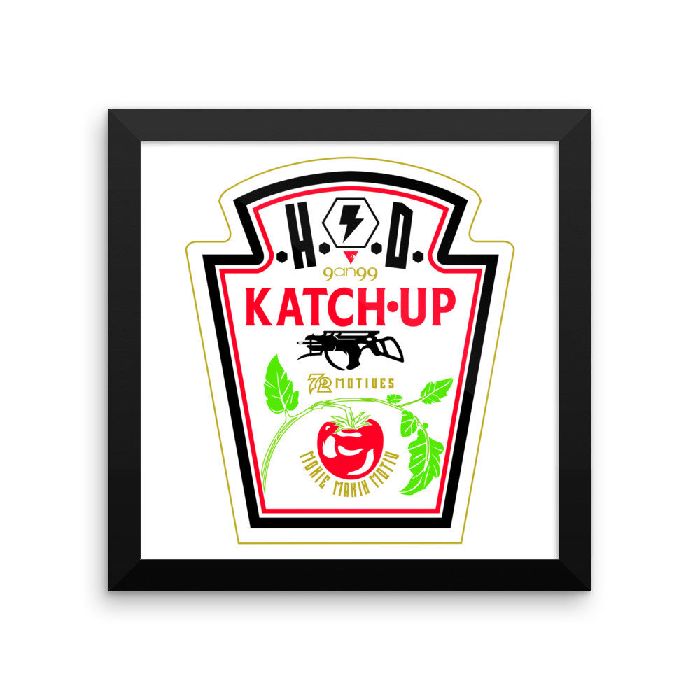 'KATCH-UP' Framed photo paper poster - Streetwear, Print - Merchandise, Hella Sexy Dope - HSD, Hella Sexy Dope - Hella Sexy Dope