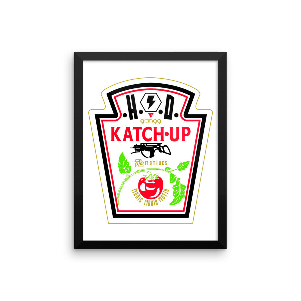 'KATCH-UP' Framed photo paper poster - Streetwear, Print - Merchandise, Hella Sexy Dope - HSD, Hella Sexy Dope - Hella Sexy Dope